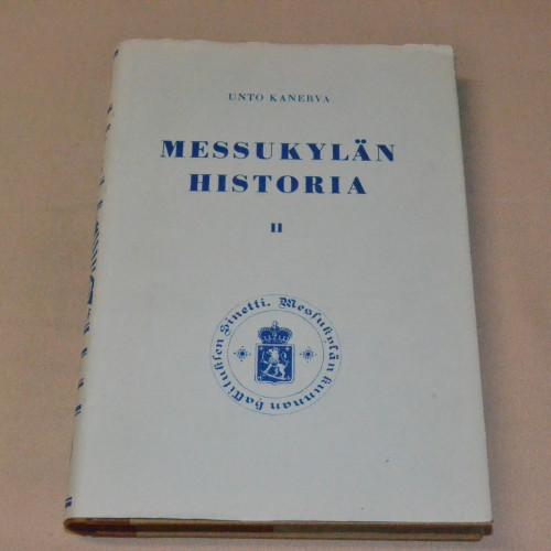 Unto Kanerva Messukylän historia II Kaupunkiasutus valloittamassa Messukylää